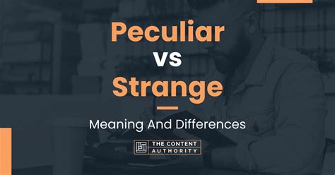 pecullar meaning|peculiar .